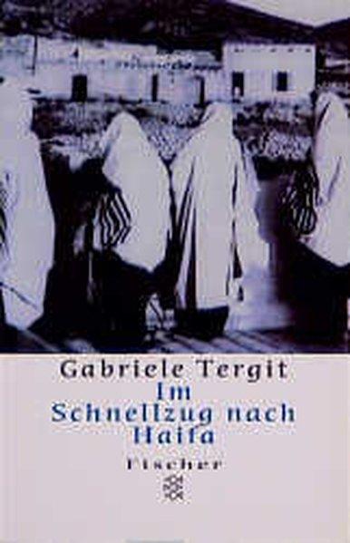 Im Schnellzug nach Haifa - Tergit, Gabriele