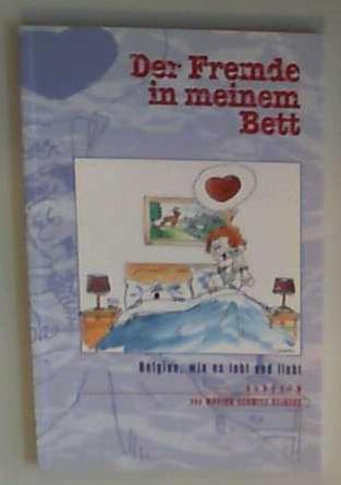 Der Fremde in meinem Bett Belgien, wie es lebt und liebt - Schmitz-Reiners, Marion