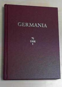 Germania, Jg.74/1: 1996 (Germania. Anzeiger der Römisch-Germanischen Kommission des Deutschen Archäologischen Instituts)