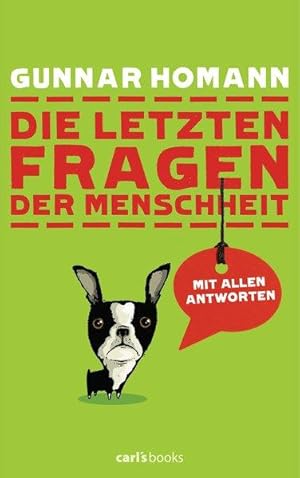 Die letzten Fragen der Menschheit Mit allen Antworten