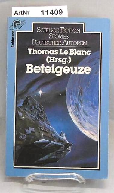 Beteigeuze. Science fiction Stories deutscher Autoren.