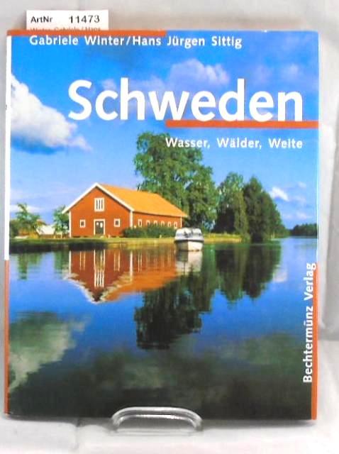 Schweden. Wasser, Wälder, Weite