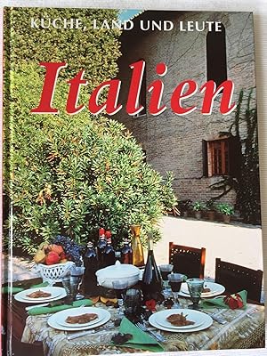 Italien - Küche, Land und Leute.