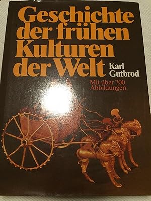 Geschichte der frühen Kulturen der Welt.