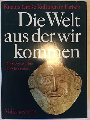 Die Welt aus der wir kommen - Die Vorgeschichte der Menschheit.