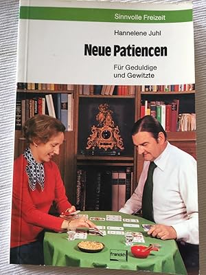 Neue Patiencen - Für Geduldige und Gewitzte.