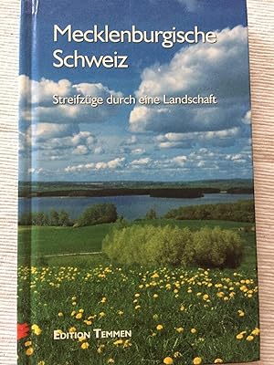 Mecklenburgische Schweiz - Streifzüge durch eine Landschaft. Mit aktuellen Reiseinformationen.