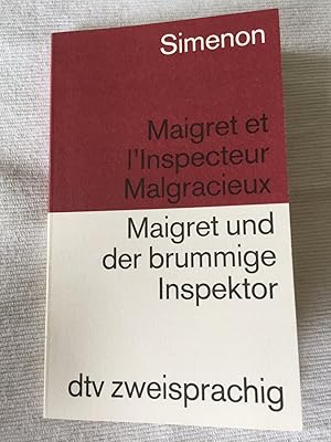 Maigret et l Inspecteur Malgracieux /Maigret und der brummige Inspektor.