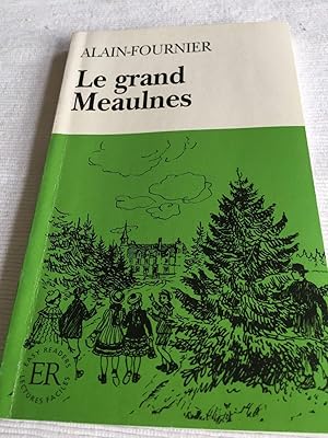 Le grand Meaulnes - Französische Lektüre für das 1., 2., 3. Lernjahr.