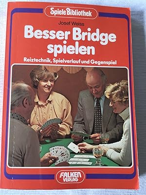 Besser Bridge spielen.