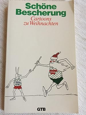 Schöne Bescherung. Cartoons zu Weihnachten.