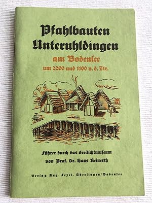 Pfahlbauten Unteruhldingen am Bodensee um 2200 und 1100 v. d. Ztr.