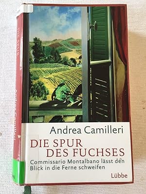 Die Spur des Fuchses - Commissario Montalbano lässt den Blick in die Ferne schweifen. Roman.