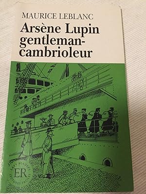 Arsène Lupin gentleman-cambrioleur - Französische Lektüre für das 1., 2., 3. Lernjahr.