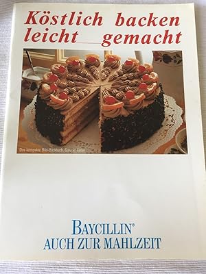 Köstlich backen - leicht gemacht.