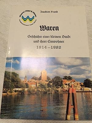 Waren - Geschichte einer kleinen Stadt und ihrer Einwohner.