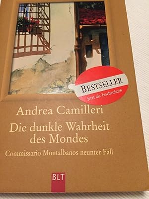Die dunkle Wahrheit des Mondes - Commissario Montalbano erlebt Sternstunden. Roman.
