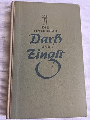 Die Halbinsel Darss und Zingst - Ein Heimatbuch.