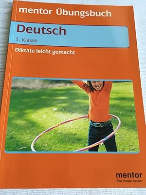 Diktate leicht gemacht - Deutsch - 5. Klasse.