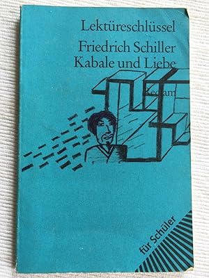 Lektüreschlüssel zu Friedrich Schiller: Kabale und Liebe.