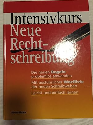 Intensivkurs - Neue Rechtschreibung.