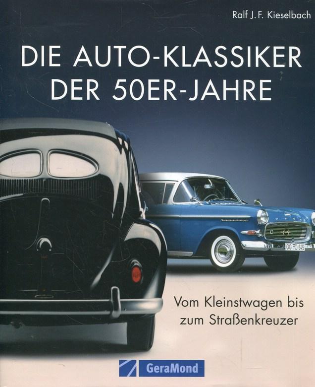 Die Autos der 50er-Jahre: Vom Kleinstwagen bis zum Straßenkreuzer