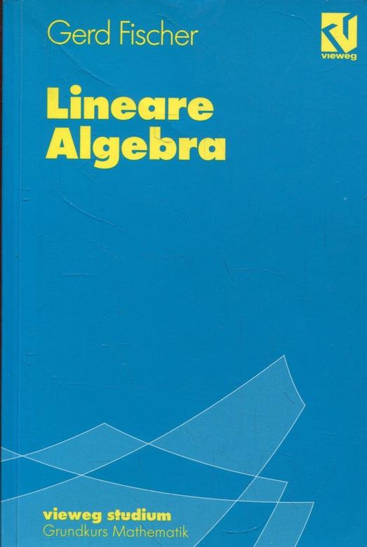 Lineare Algebra. ( Grundkurs Mathematik.)