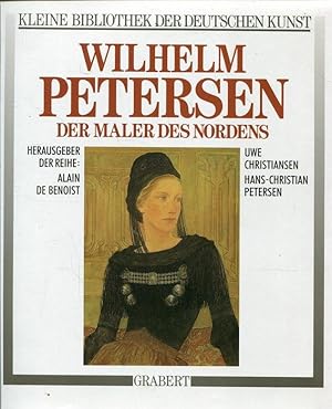 Wilhelm Petersen - Der Maler des Nordens (Kleine Bibliothek der deutschen Kunst).