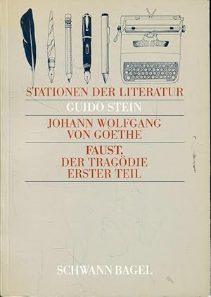 Stationen der Literatur: Johann Wolfgang von Goethe - Faust, Der Tragödie erster Teil - Text und ...