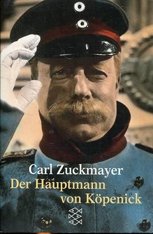 Der Hauptmann von Köpenick - Ein deutsches Märchen in drei Akten.