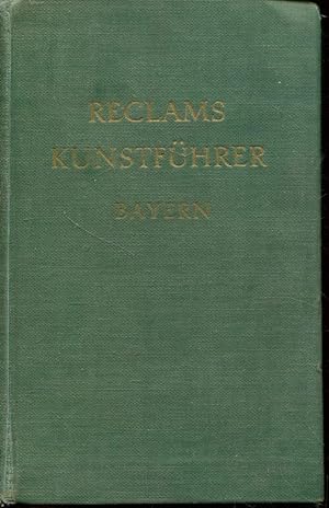 Reclams Kunstführer. Deutschland, Band 1: Bayern (Baudenkmäler).