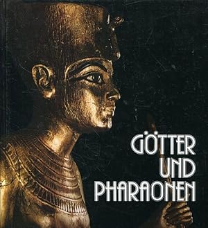 Götter Pharaonen (Ausstellung Roemer- u. Pelizaeus-Museum, Hildesheim, 29. Mai - 16. September 19...