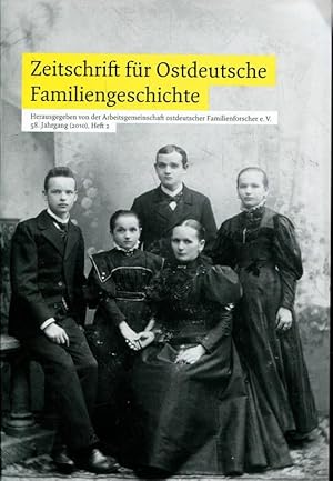 Zeitschrift für Ostdeutsche Familiengeschichte 58. Jahrg. 2010 Heft 2.