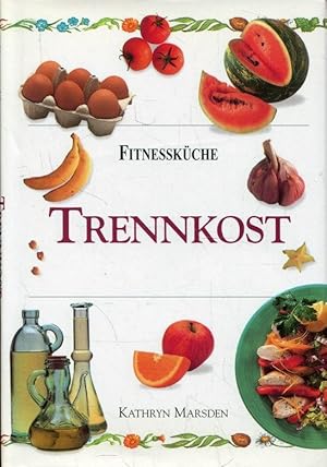 Trennkost - Fitnessküche.