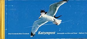 Katzenpost. Kartengrüße von Missu und Pumpi. Reingemaltes von Almut Gernhardt. Draufgedichtetes v...