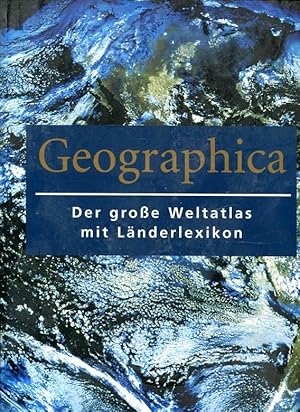 Geographica - der große Weltatlas mit Länderlexikon.