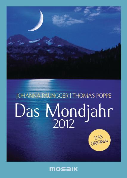 Das Mondjahr 2012: s/w-Taschenkalender - Paungger, Johanna und Thomas Poppe