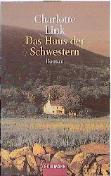 Das Haus der Schwestern - Link, Charlotte
