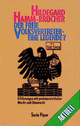 Der freie Volksvertreter, eine Legende? - Hamm-Brücher, Hildegard, Hildegard Hamm- Brücher und Marion Mayer