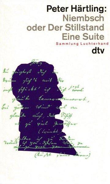 Niembsch oder Der Stillstand: Eine Suite - Härtling, Peter