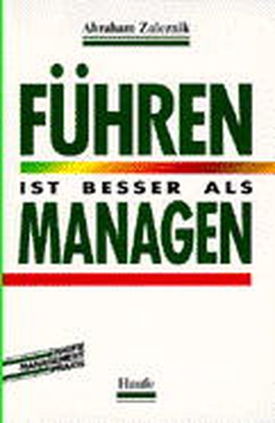 Führen ist besser als managen