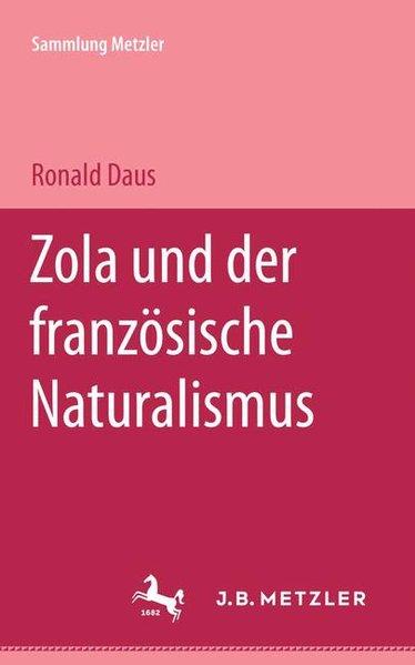 Zola und der französische Naturalismus (Sammlung Metzler)