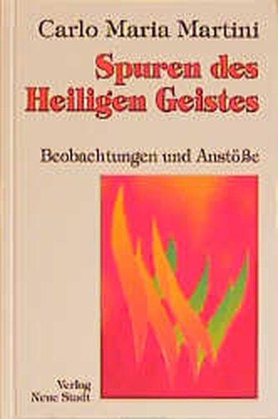 Spuren des Heiligen Geistes: Beobachtungen und Anstösse