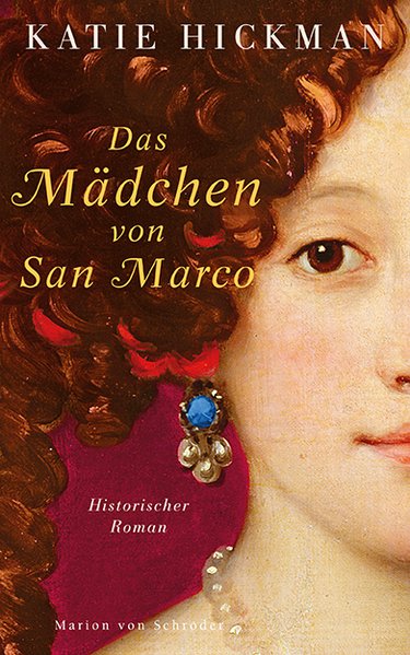 Das Mädchen von San Marco - Hickman, Katie
