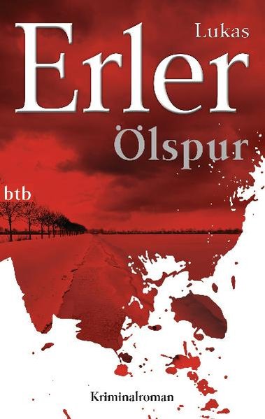 Ölspur: Kriminalroman (Krimiserie um den Neuropsychologen Thomas Nyström, Band 1) - Erler, Lukas
