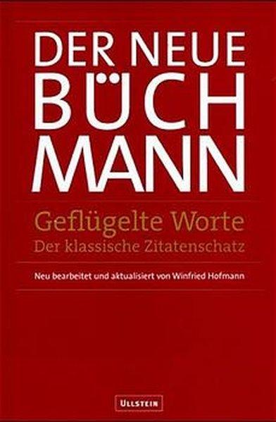 Geflügelte Worte: Der klassische Zitatenschatz