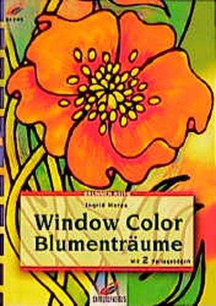Brunnen-Reihe, Window Color, Blumenträume - Moras, Ingrid