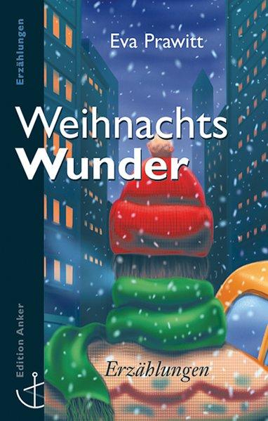 WeihnachtsWunder - Prawitt, Eva