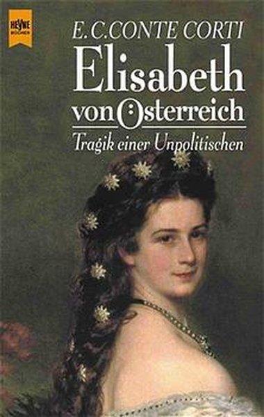 Elisabeth von Österreich - Caesar Conte Corti, Egon