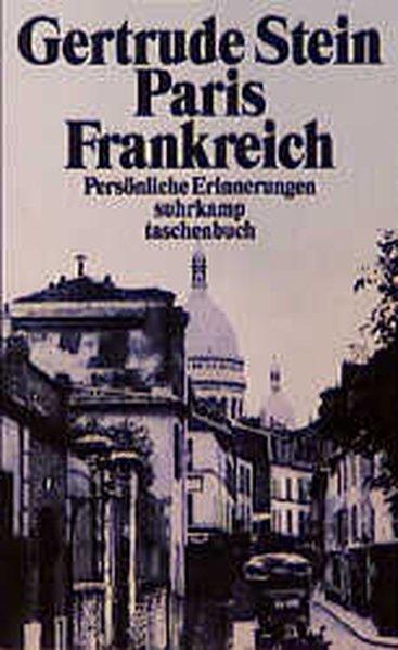 Paris Frankreich: Persönliche Erinnerungen - Stein, Gertrude
